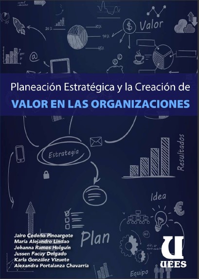 Portada de Planeación Estratégica y la Creación de VALOR EN LAS ORGANIZACIONES