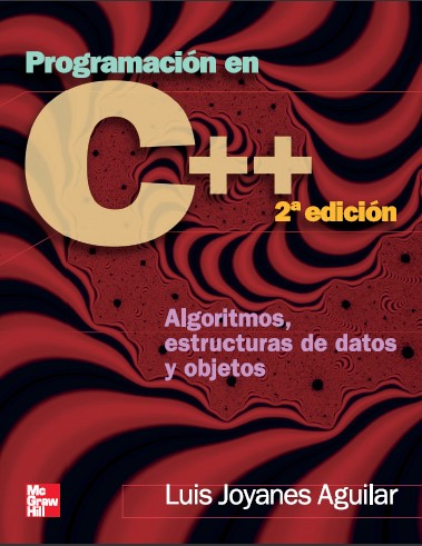 Portada de Programación en C++ Algoritmos, estructuras de datos y objetos (2da edición)