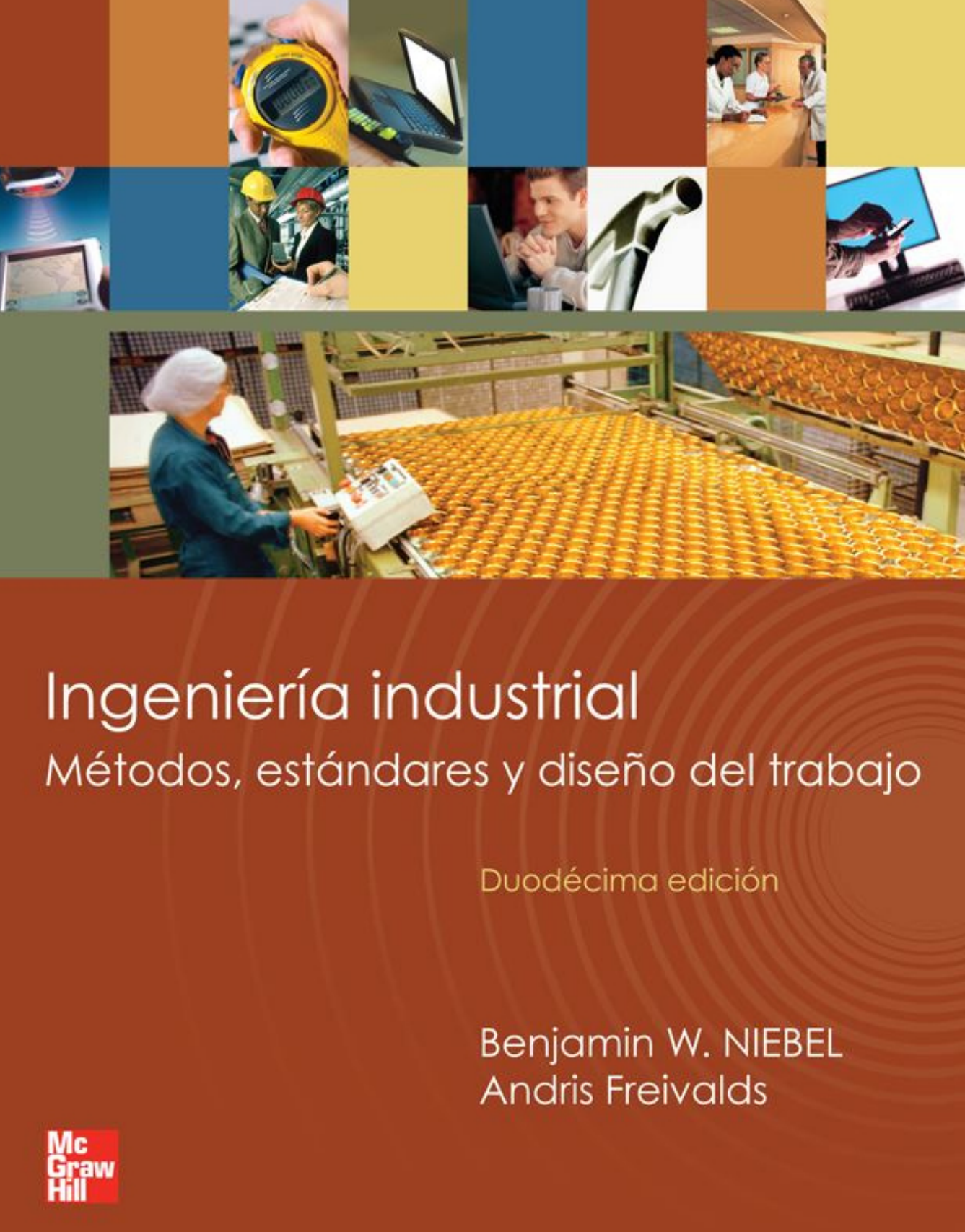 Portada de Ingenieria industrial. Métodos, estándares y diseño del trabajo