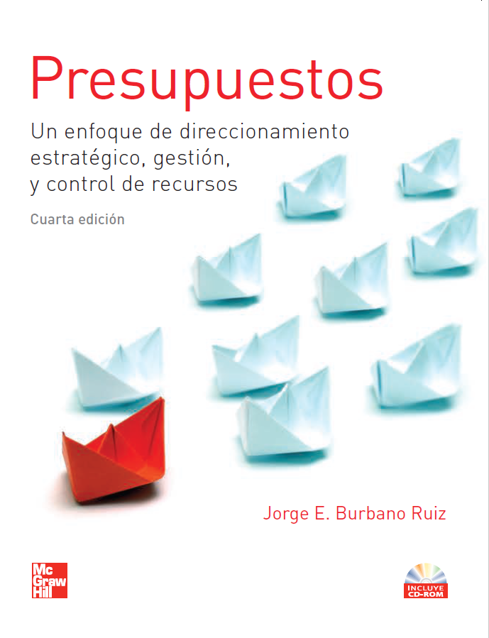 Portada de PRESUPUESTOS UN ENFOQUE DE DIRECCIONAMIENTO ESTRATÉGICO, GESTIÓN, Y CONTROL DE RECURSOS