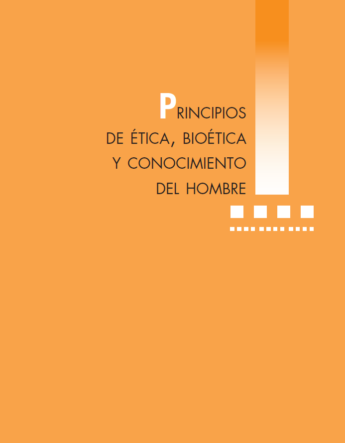 Portada de PRINCIPIOS DE ÉTICA, BIOÉTICA Y CONOCIMIENTO DEL HOMBRE