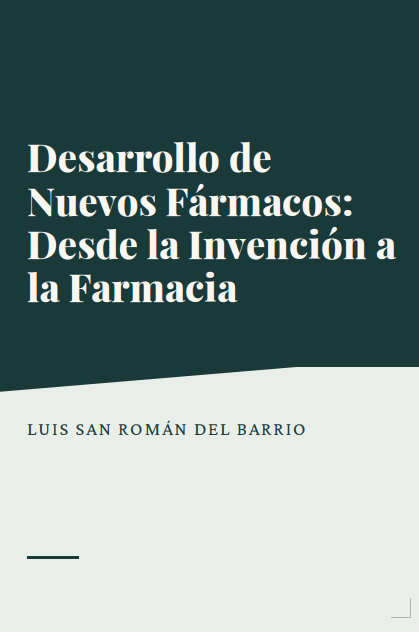 Portada de Desarrollo de nuevos fármacos: desde la invención a la Farmacia