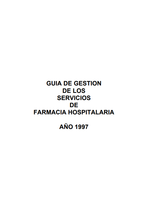 Portada de GUÍA DE GESTIÓN DE LOS SERVICIOS DE FARMACIA HOSPITALARIA