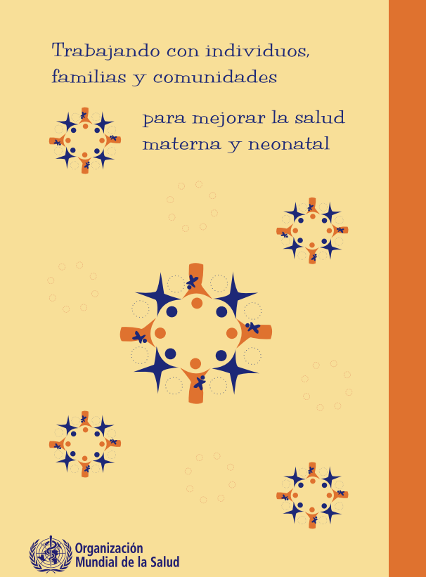 Portada de Trabajando con individuos, familias y comunidades para mejorar la salud materna y neonatal 