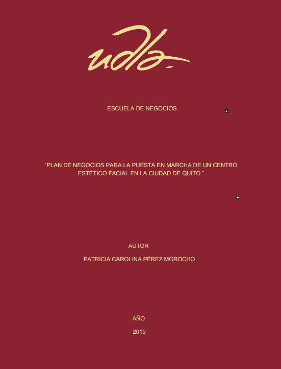 Portada de PLAN DE NEGOCIOS PARA LA PUESTA EN MARCHA DE UN CENTRO ESTÉTICO FACIAL EN LA CIUDAD DE QUITO