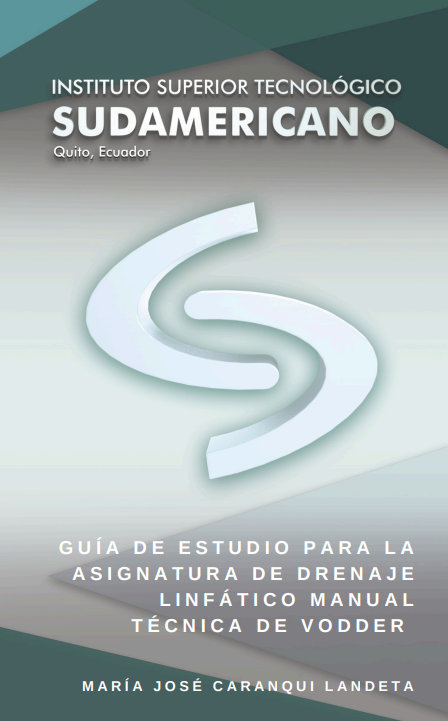 Portada de GUÍA DE ESTUDIO PARA LA ASIGNATURA DE DRENAJE LINFÁTICO MANUAL: TÉCNICA DE VODDER