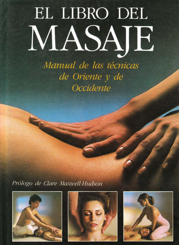 Portada de EL LIBRO DEL MASAJE: manual de las técnicas de Oriente y de Occidente
