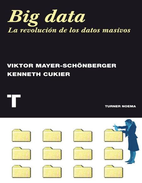 Portada de Big data: La revolución de los datos masivos