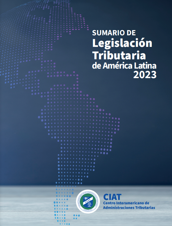 Portada de SUMARIO DE LEGISLACIÓN TRIBUTARIA DE AMÉRICA LATINA 2023