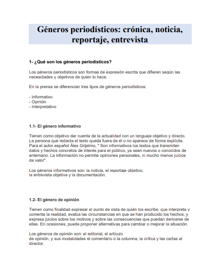 Géneros periodísticos: crónica, noticia, reportaje, entrevista.