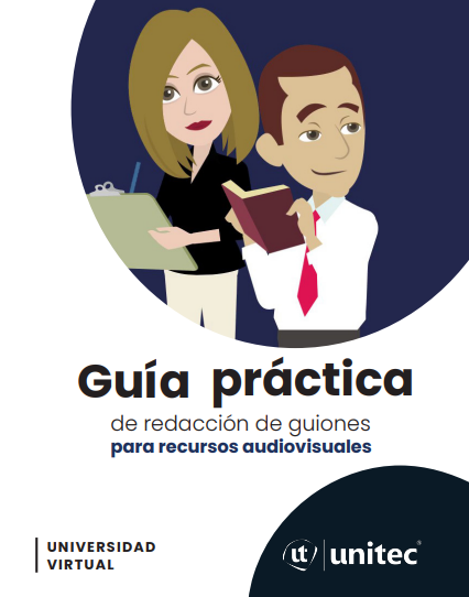 Guía práctica de redacción de guiones para recursos audiovisuales