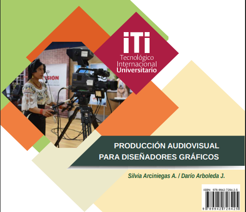 Producción audiovisual: técnicas fundamentales de fotografía, sonido y edición