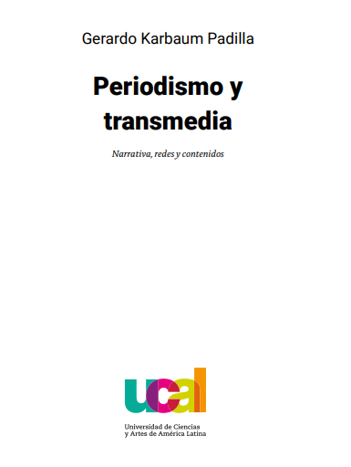 Periodismo y Transmedialidad en el Perú: Casuística y modelos de análisis