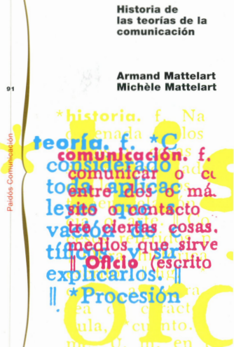 Historia de las teorías de la comunicación (Paidós)