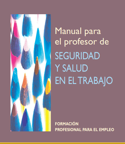 Manual para el Profesor de Seguridad y Salud en el Trabajo