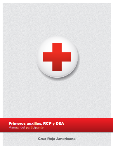 Primeros Auxilios, RCP y DEA: Manual del Participante