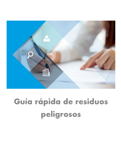 Guía Rápida de Residuos Peligrosos