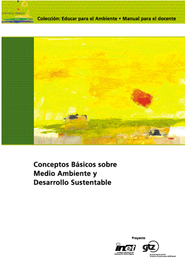 Conceptos Básicos sobre Medio Ambiente y Desarrollo Sustentable