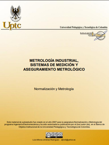 Metrología Industrial, Sistemas de Medición y Aseguramiento Metrológico