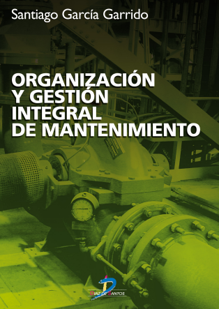 Organización y Gestión Integral de Mantenimiento (Ediciones Díaz de Santos)