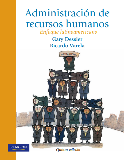 Administración de Recursos Humanos: Enfoque Latinoamericano 