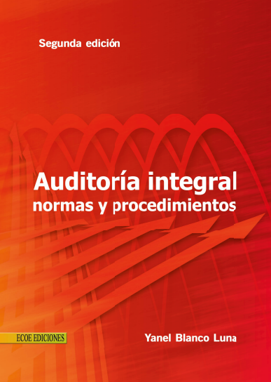Auditoría Integral: Normas y Procedimientos 
