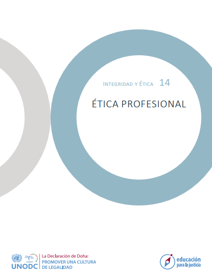 Serie de Módulos Universitarios: Integridad y Ética - Módulo 14, Ética Profesional