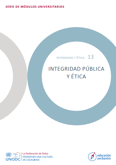 Serie de Módulos Universitarios: Integridad Pública y Ética - Módulo 13